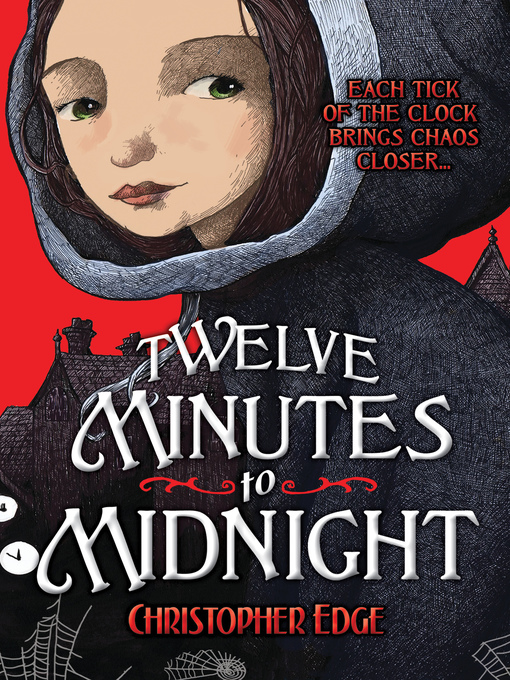 Title details for Twelve Minutes to Midnight by Christopher Edge - Wait list